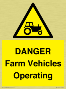 DANGER Farm Vehicles Operating